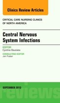 Central Nervous System Infections, An Issue Of Critical Care