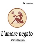 L'amore negato