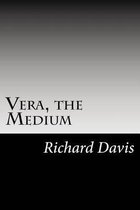 Vera, the Medium