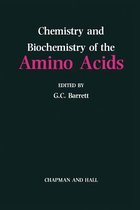 Chemistry and Biochemistry of the Amino Acids