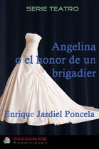 Teatro - Angelina o el honor de un brigadier