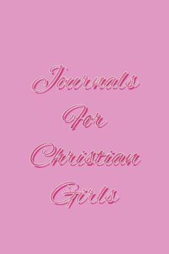 Journals for Christian Girls 9781544902623 Dartan Creations