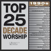 Top 25 Decade Worshio 1990's Edition