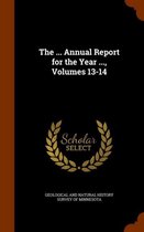 The ... Annual Report for the Year ..., Volumes 13-14