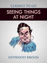Classics To Go - Seeing Things at Night