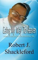 Eating My Way to Heaven