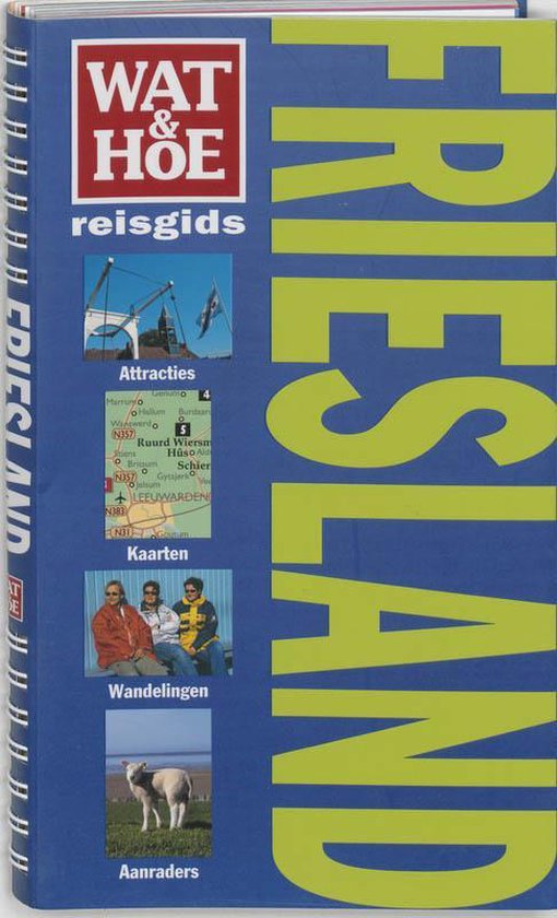 Cover van het boek 'Wat & Hoe reisgids Friesland' van Tineke Zwijgers