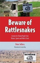 Beware of Rattlesnakes