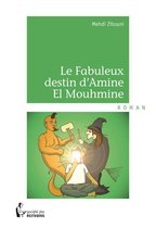 Le Fabuleux destin d'Amine El Mouhmine