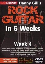 Danny Gill's Rock Guitar In 6 Weeks - Week 4