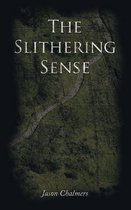 The Slithering Sense