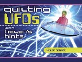 Quilting UFOs with Helen's Hints