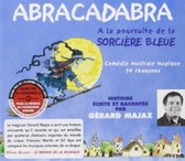 Gerard Majax - Abracadabra À La Poursuite De La Sorciere Bleue (CD)