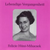 Lebendige Vergangenheit - Felicie Huni-Mihacsek