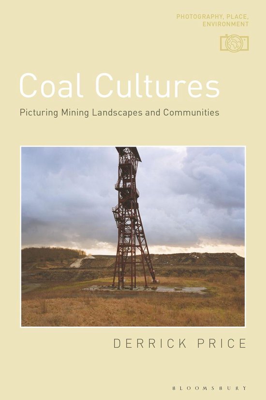 Photography, Place, Environment - Coal Cultures - cover