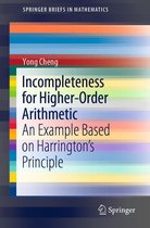SpringerBriefs in Mathematics - Incompleteness for Higher-Order Arithmetic