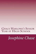 Grace Harlowe's Senior Year at High School