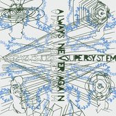 Supersystem - Always Never Again (CD)