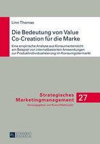 Strategisches Marketingmanagement 27 - Die Bedeutung von Value Co-Creation fuer die Marke