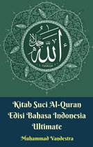 Kitab Suci Al-Quran Edisi Bahasa Indonesia Ultimate