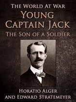 The World At War - Young Captain Jack / The Son of a Soldier