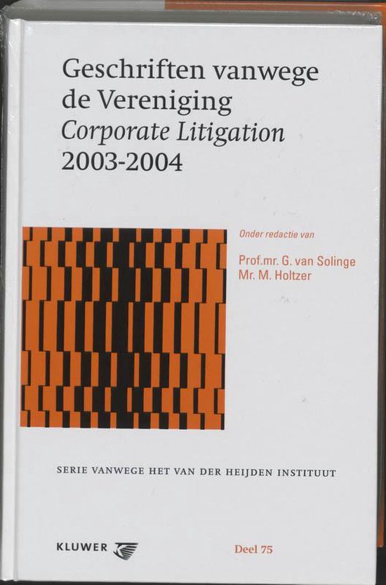 Geschriften vanwege de Vereniging Corporate Litigation 2003- ... - cover