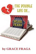 The Double Life of Grace