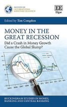 Buckingham Studies in Money, Banking and Central Banking- Money in the Great Recession