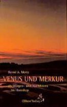 Venus und Merkur