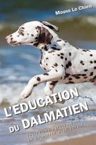L'Education Du Dalmatien