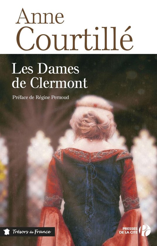 Trésors de France - Les dames de Clermont
