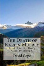 The Death of Karlin Mulrey