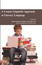 A Corpus Linguistic Approach to Literary Language