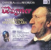 Wagner: Symphonic Spectaculars, Vol. 2