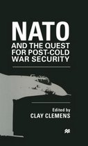 NATO and the Quest for Post Cold War Security