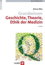 Grundwissen Geschichte, Theorie, Ethik der Medizin