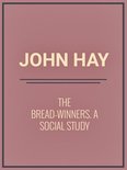 The Bread-winners: A Social Study