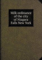 Milk ordinance of the city of Niagara Falls New York