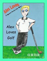 Alex Loves Sports 1 - Alex Loves Golf
