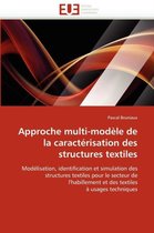 Approche Multi-Mod�le de la Caract�risation Des Structures Textiles