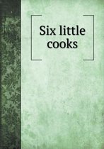 Six little cooks