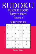 300 Easy to Hard Sudoku Puzzle Book