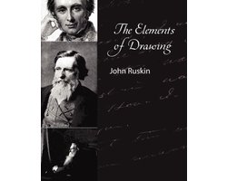 The Elements of Drawing - John Ruskin