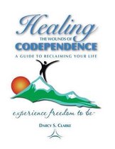 Healing the Wounds of Codependence