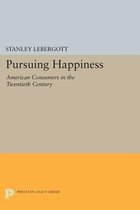Pursuing Happiness - American Consumers in the Twentieth Century