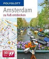Amsterdam zu Fuß entdecken