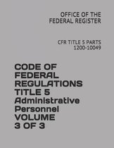 Code of Federal Regulations Title 5 Administrative Personnel Volume 3 of 3
