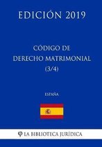 C digo de Derecho Matrimonial (3/4) (Espa a) (Edici n 2019)