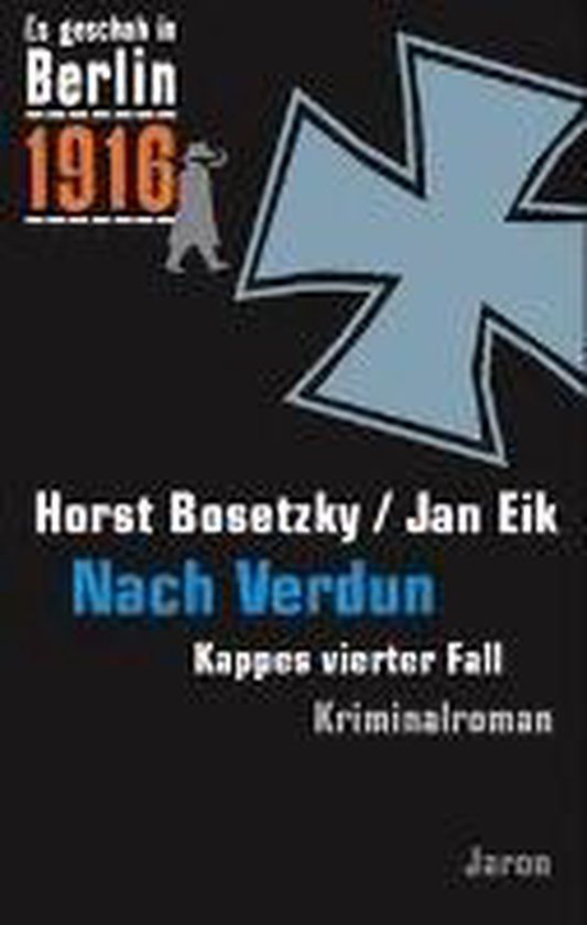 Es geschah in Berlin 1916 Nach Verdun - cover