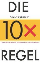 Die 10X–Regel